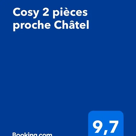 Cosy 2 Pièces Proche Châtel Apartamento